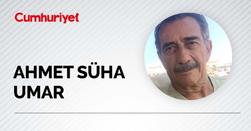 Ahmet Süha Umar yazdı : Türkiye’yi ne bekliyor?