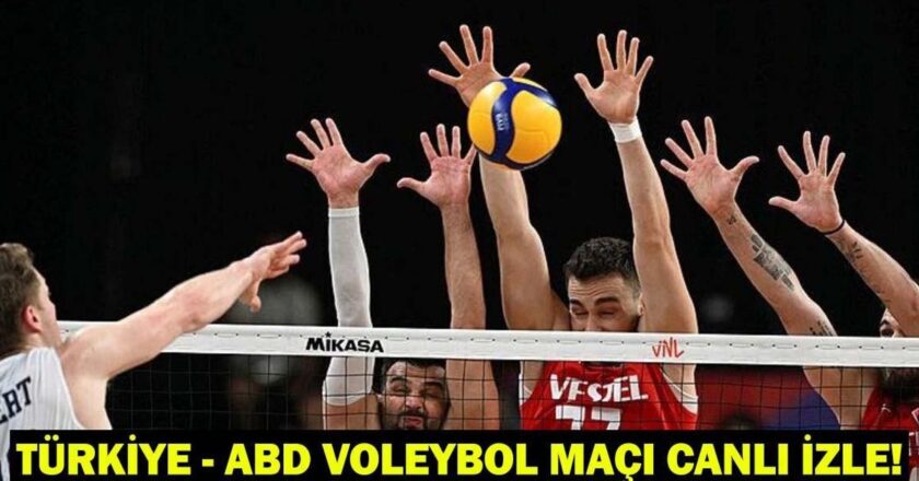 ABD VOLEYBOL MAÇI CANLI İZLE! Filenin Efeleri voleybol maçı hangi kanalda? 2025 FIVB Milletler Ligi (VNL) 3. hafta karşılaşmaları!