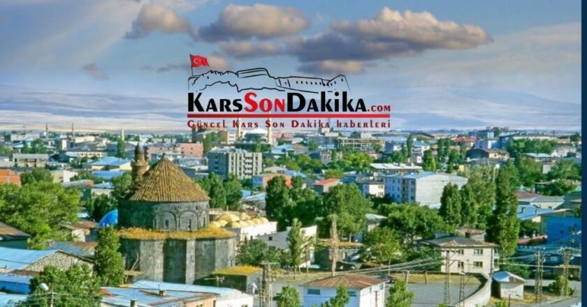 Kars haberlerini anlık öğrenin Kars son dakika haberleri ve güncel durumlar